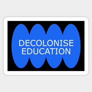 Decolonise Education - Anti Colonialism Sticker